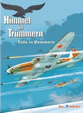 Himmel in Trümmern - Falle in Pommern