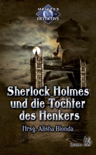 Sherlock Holmes und die Tochter des Henkers