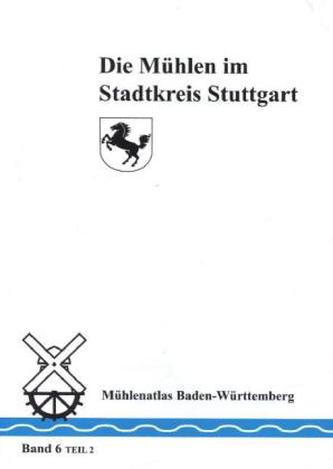 Die Mühlen im Stadtkreis Stuttgart. Tl.2