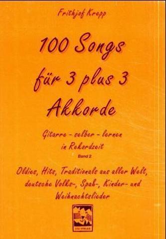 100 Songs für 3 plus 3 Akkorde