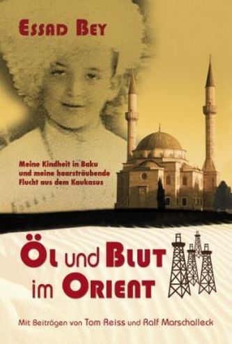 Öl und Blut im Orient