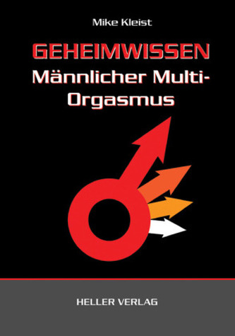 Geheimwissen Männlicher Multi-Orgasmus