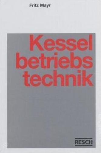 Handbuch der Kesselbetriebstechnik