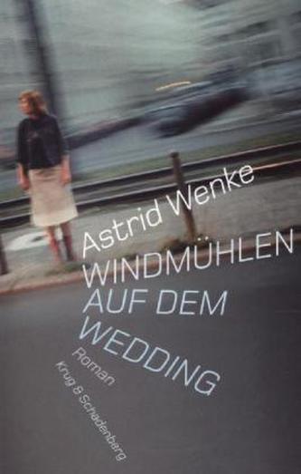 Windmühlen auf dem Wedding