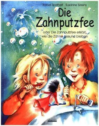 Die Zahnputzfee, m. Kinderzahnbürste