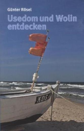 Usedom und Wolin entdecken