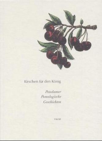 Kirschen für den König
