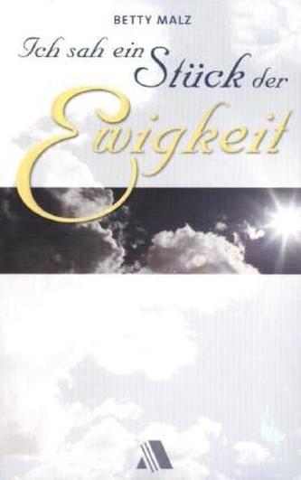 Ich sah ein Stück der Ewigkeit