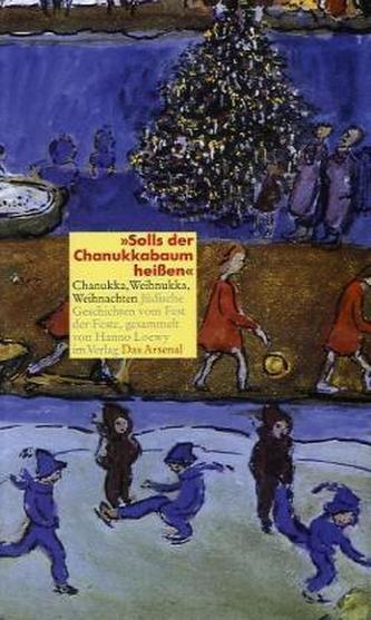 'Solls der Chanukkabaum heißen'