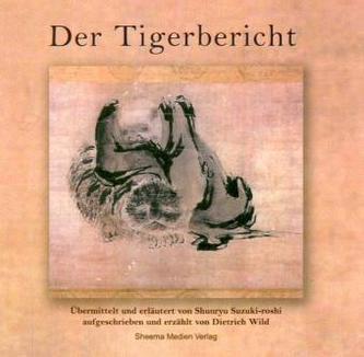 Der Tigerbericht, m. 2 Audio-CDs
