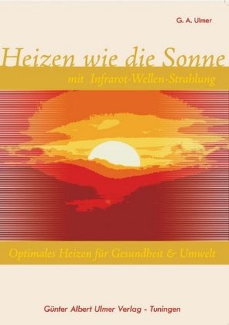 Heizen wie die Sonne mit Infrarot-Wellen-Strahlung