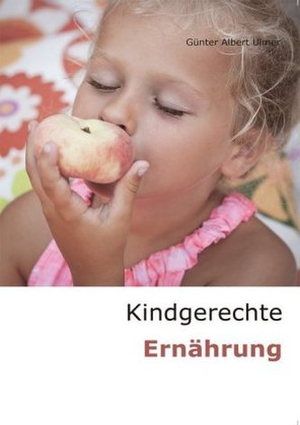 Kindgerechte Ernährung