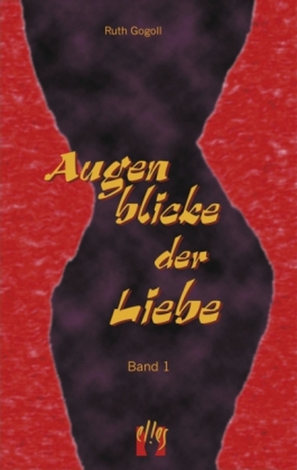 Augenblicke der Liebe. Bd.1