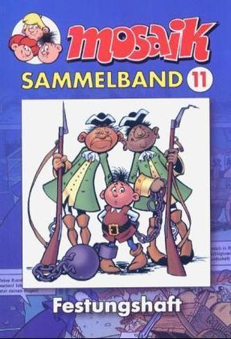 Mosaik Sammelband - Festungshaft