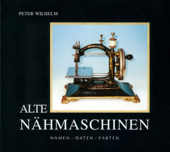 Alte Nähmaschinen Alte Nähmaschinen