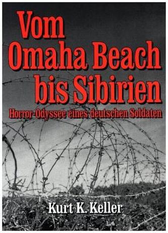 Vom Omaha Beach bis Sibirien