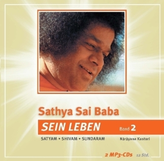 Sathya Sai Baba - Sein Leben, 1 MP3-CD. Tl.2