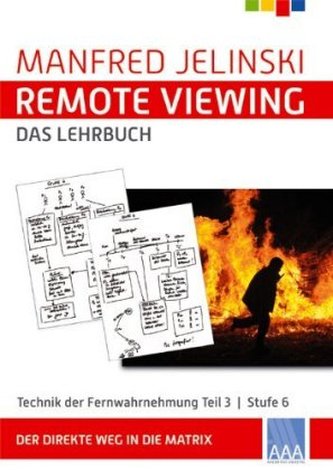 Remote Viewing - das Lehrbuch. Tl.3