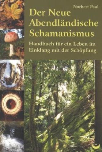 Der Neue Abendländische Schamanismus