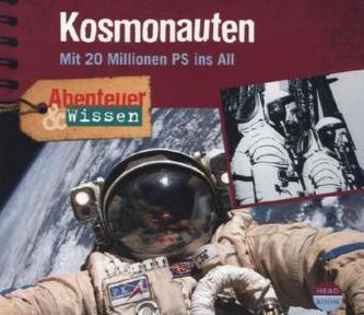 Kosmonauten, Mit 20 Millionen PS ins All, 1 Audio-CD