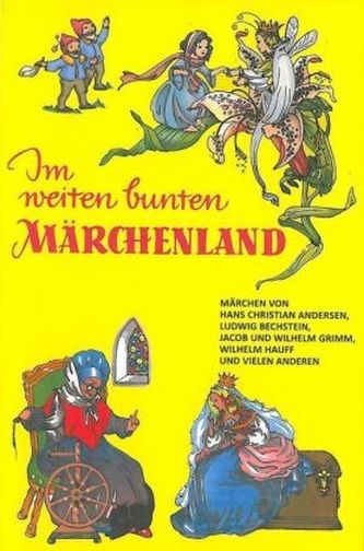 Im weiten bunten Märchenland