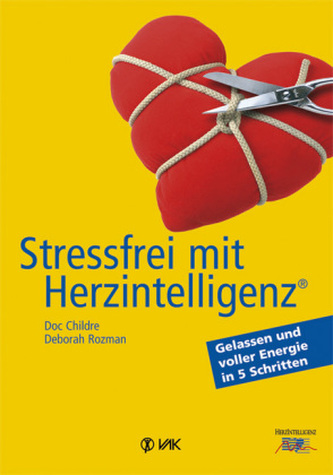 Stressfrei mit Herzintelligenz
