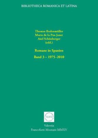 Romane in Spanien: 1975-2010