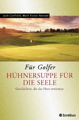 Hühnersuppe für die Seele - für Golfer