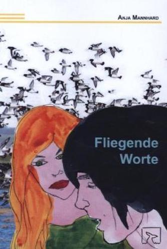 Fliegende Worte