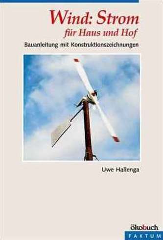 Wind, Strom für Haus und Hof