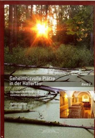 Geheimnisvolle Plätze in der Hallertau. Bd.2