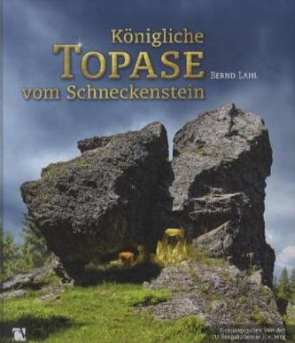 Königliche Topase vom Schneckenstein