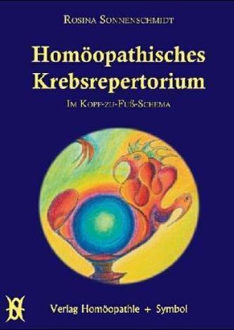 Homöopathisches Krebsrepertorium im Kopf-zu-Fuß-Schema