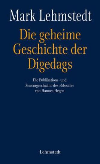 Die geheime Geschichte der Digedags