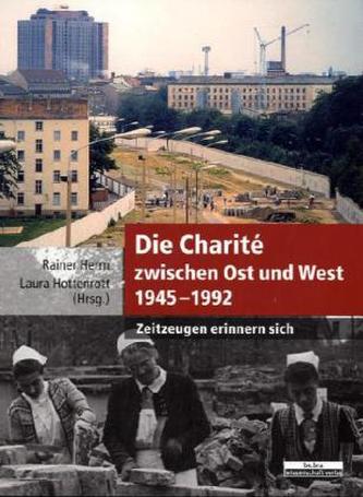 Die Charité zwischen Ost und West 1945-1992
