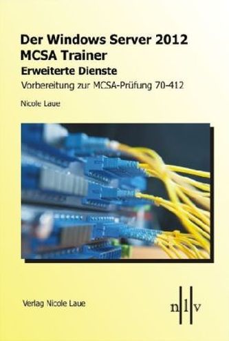 Der Windows Server 2012 MCSA Trainer, Erweiterte Dienste