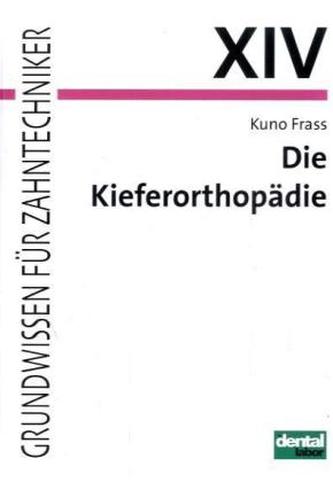 Die Kieferorthopädie