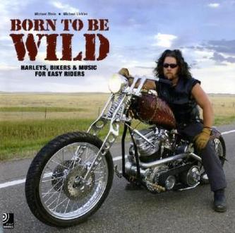 Born To Be Wild, Bildband u. 4 Audio-CDs