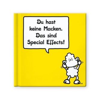 Du hast keine Macken. Das sind Special Effects!