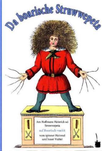 Da boarische Struwwepeta