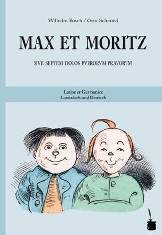 Max et Moritz. Max und Moritz