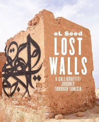 Lost Walls - A Calligraffiti Journey through Tunisia