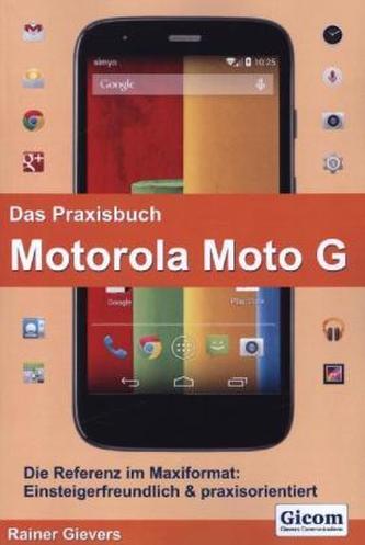 Das Praxisbuch Motorola Moto G