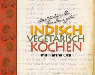 Indisch vegetarisch kochen mit Harsha Oza