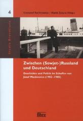 Zwischen (Sowjet-)Russland und Deutschland