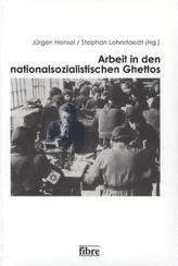 Arbeit in den nationalsozialistischen Ghettos