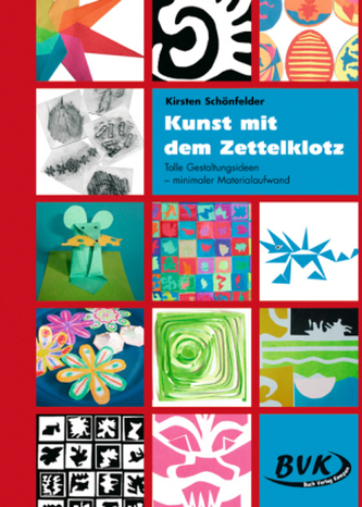 Kunst mit dem Zettelklotz