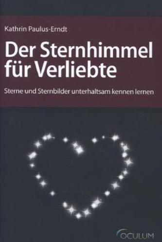 Der Sternhimmel für Verliebte Der Sternhimmel für Verliebte