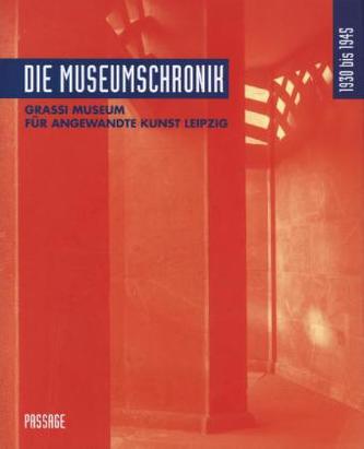 Die Museumschronik, Grassi Museum Angewandte Kunst Leipzig. Tl.2