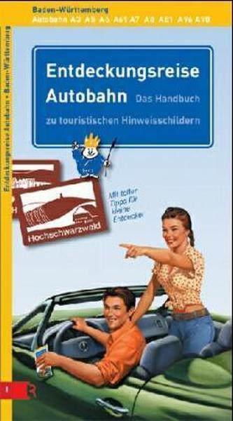 Entdeckungsreise Autobahn, Baden-Württemberg